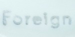 Foreign (mark grey)